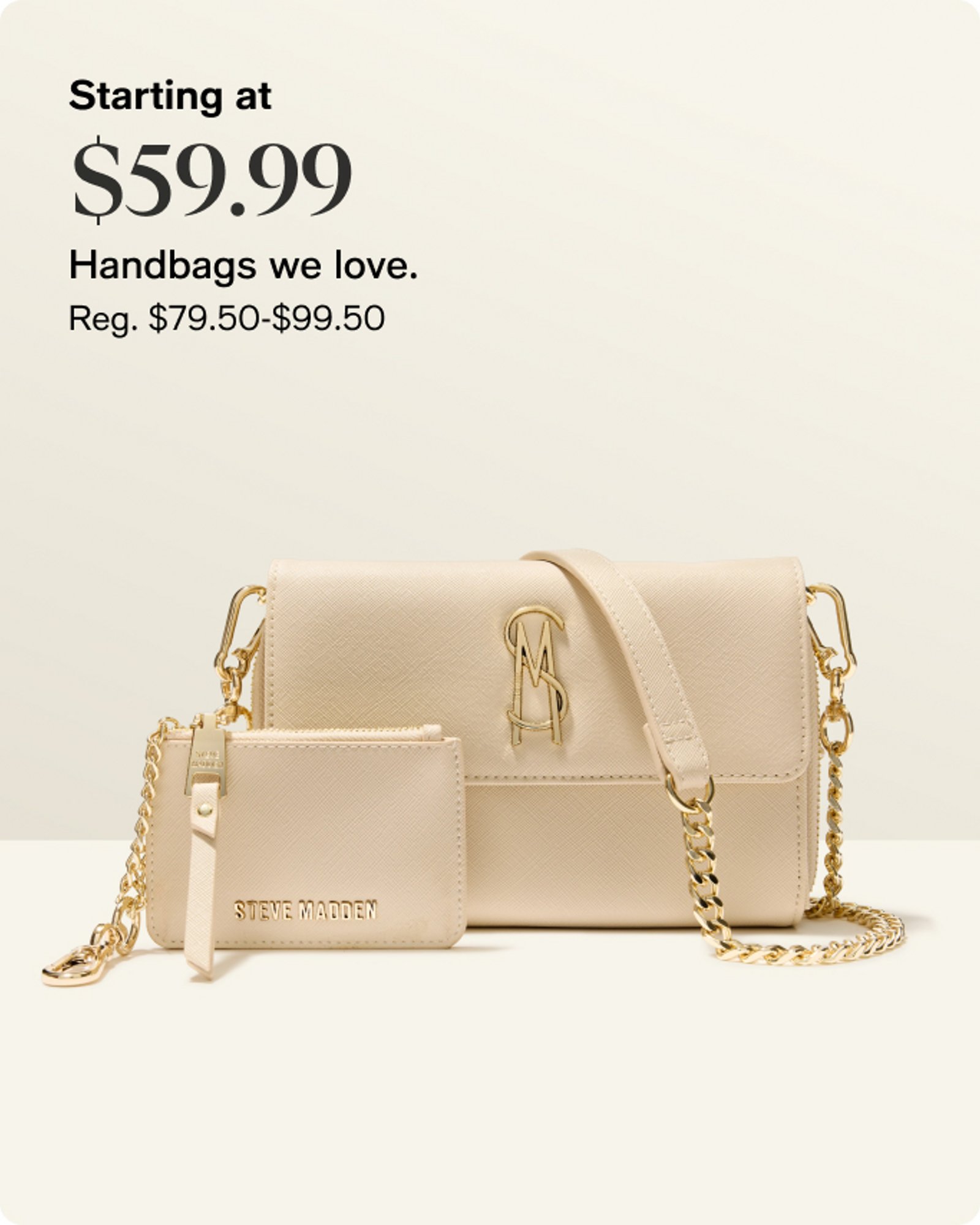 Starting at $59.99 handbags we love