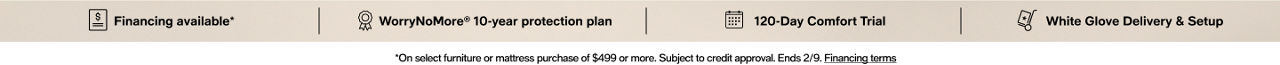 Financing available. Worry no more. 120 Day comfort Trial. White glove Delivery and setup