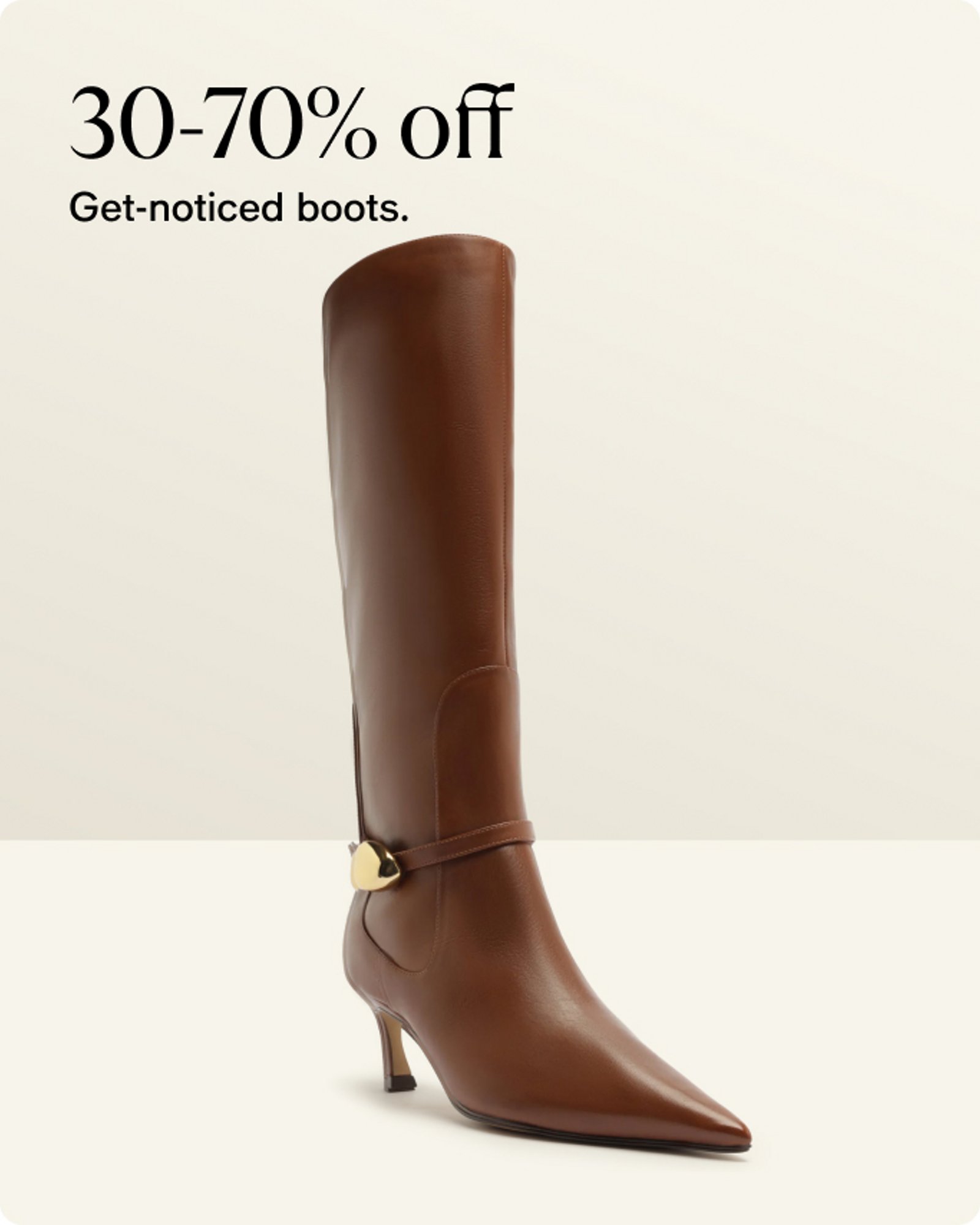 30-70% off Get-noticed boots