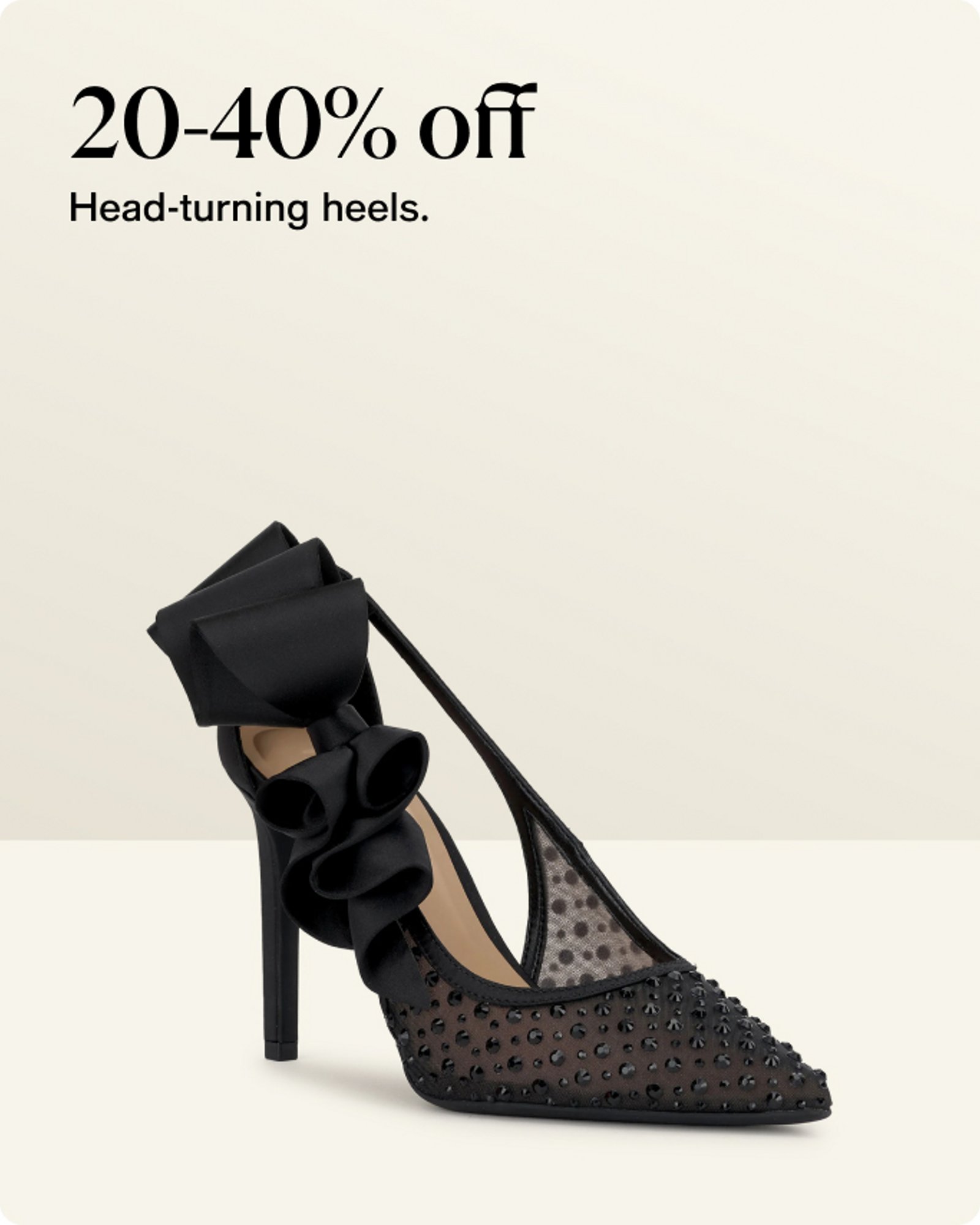 20-40% off head turning heels