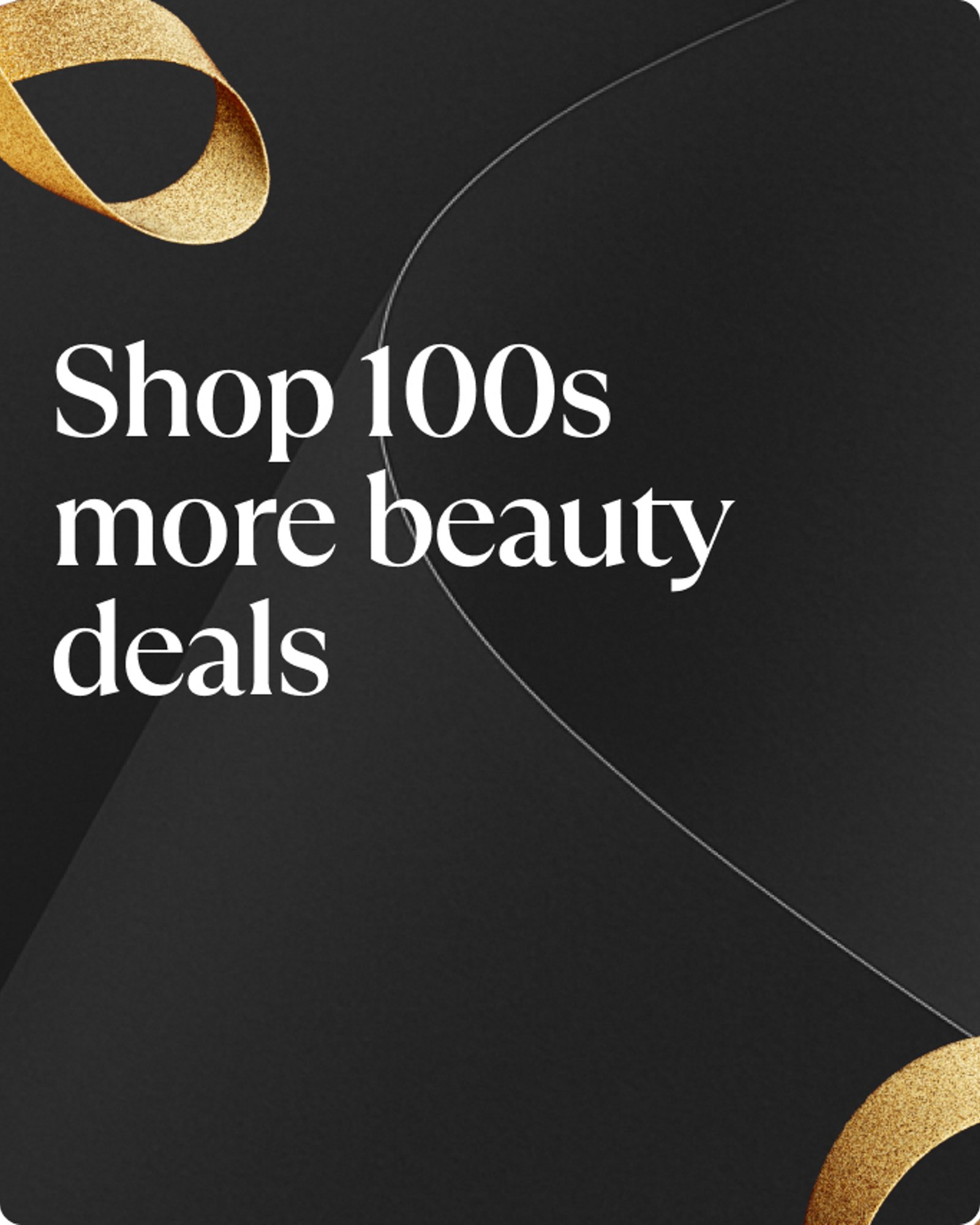 more-to-explore-10-days-of-beauty-deals-shop-100s-more-beauty-deals