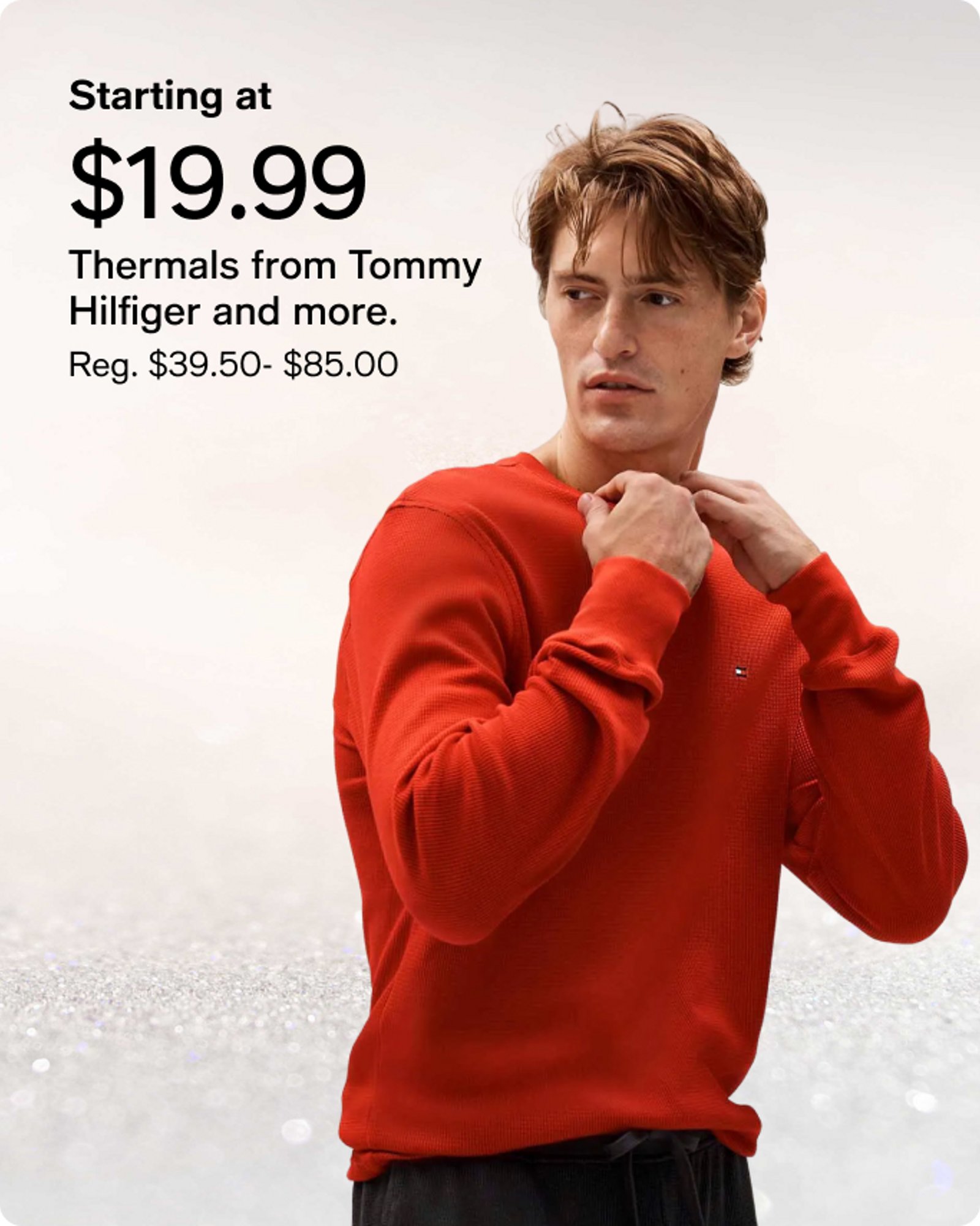 Starting at $19.99 Thermals from Tommy Hilfiger