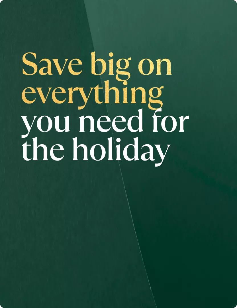 Save big on everything you need for the holiday