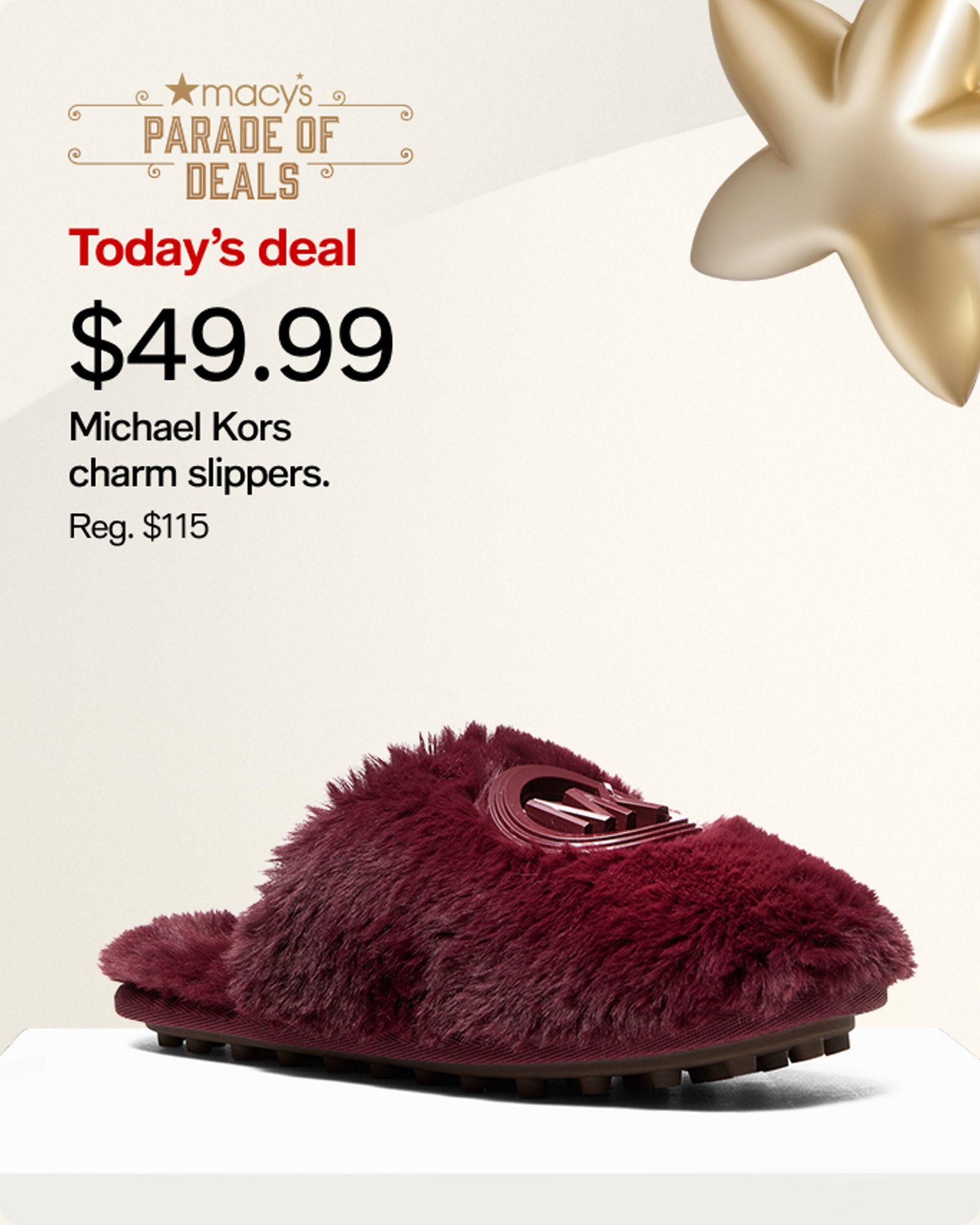 $49.99 Michael Kors charm slippers.