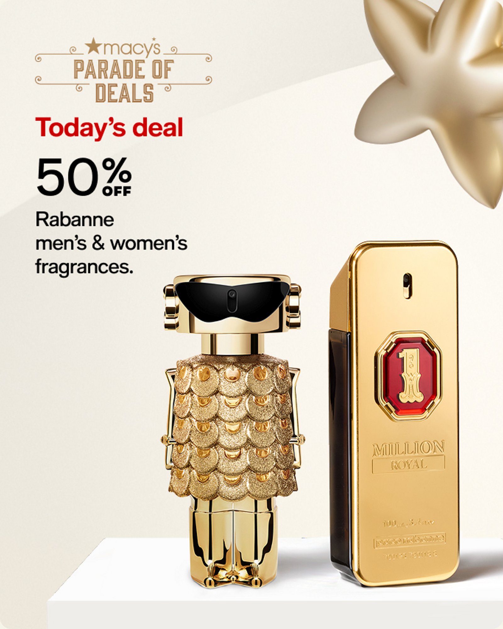 50% OFF Rabanne men's & women's fragrances.