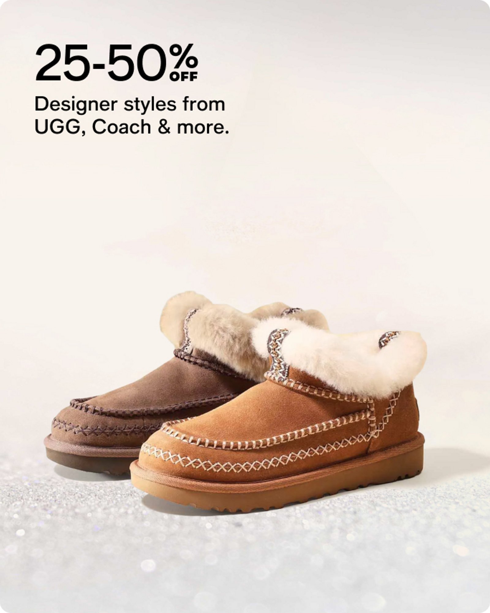 25-40 Designer shoes from ugg,coach and more