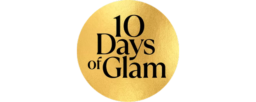 10 days of glam
