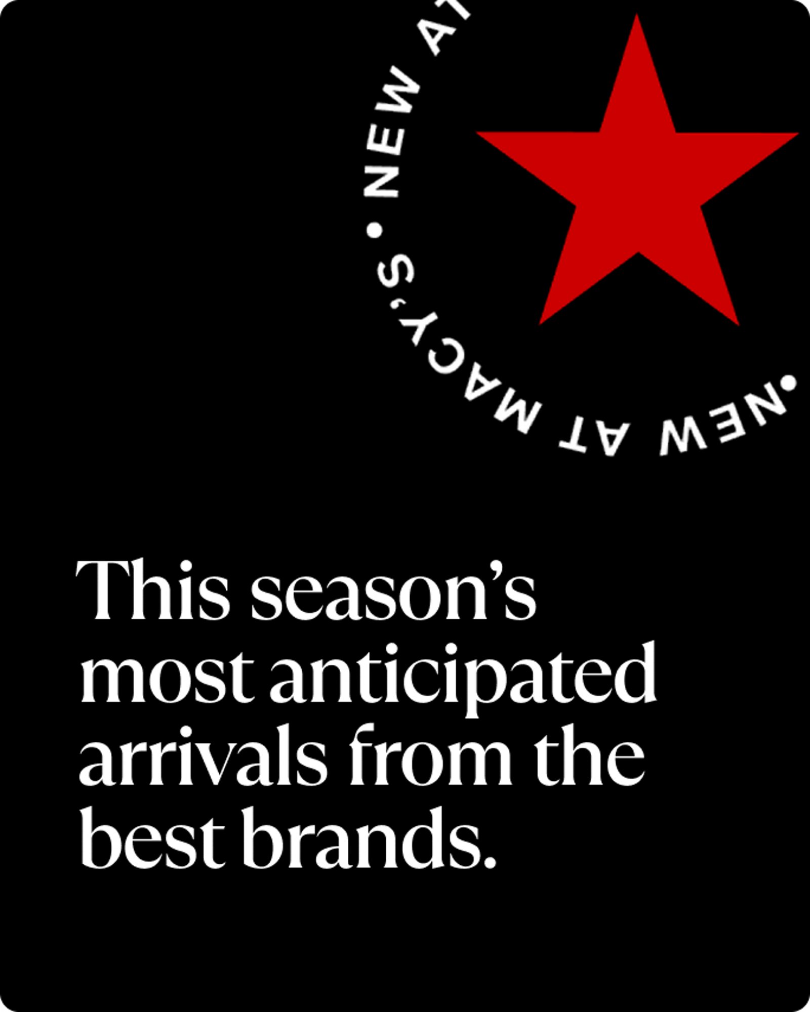 This season's most anticipated arrivals from the best brands
