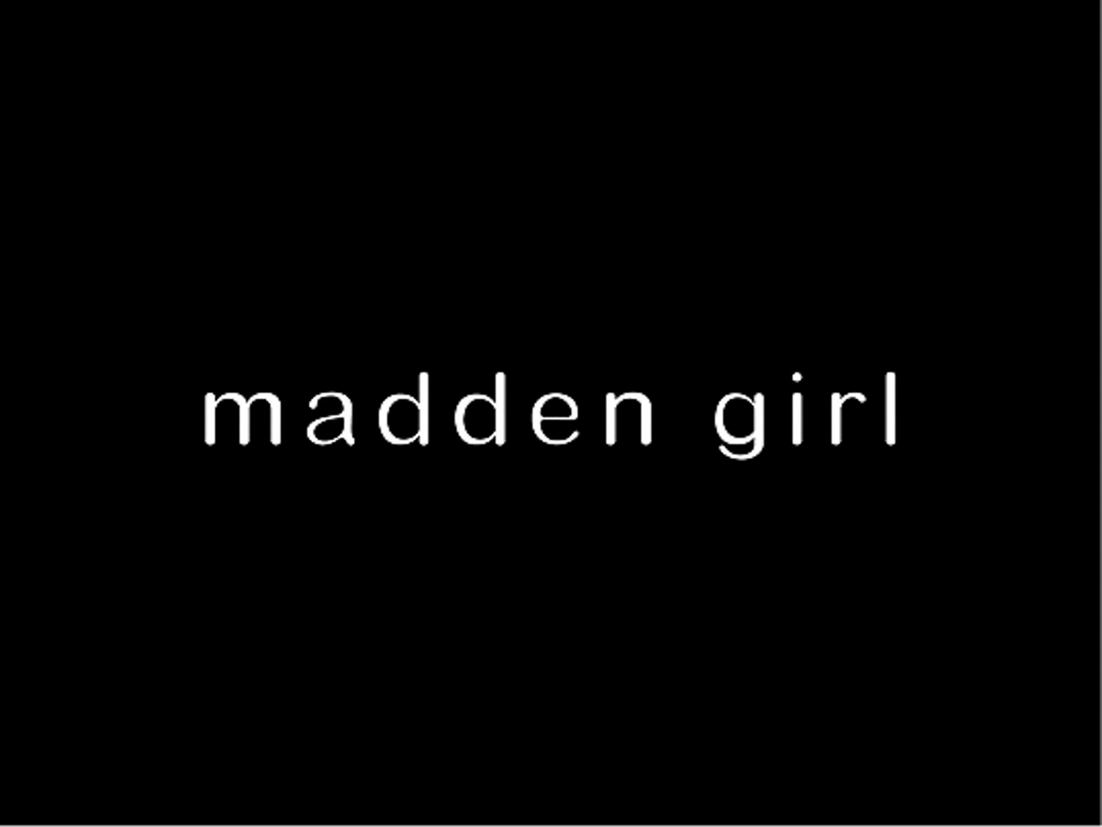 Madden Girl
