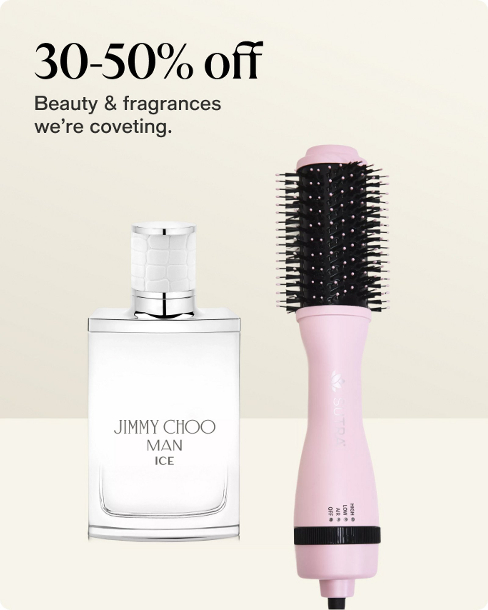 30-50% off Beauty & fragrances we're coveting