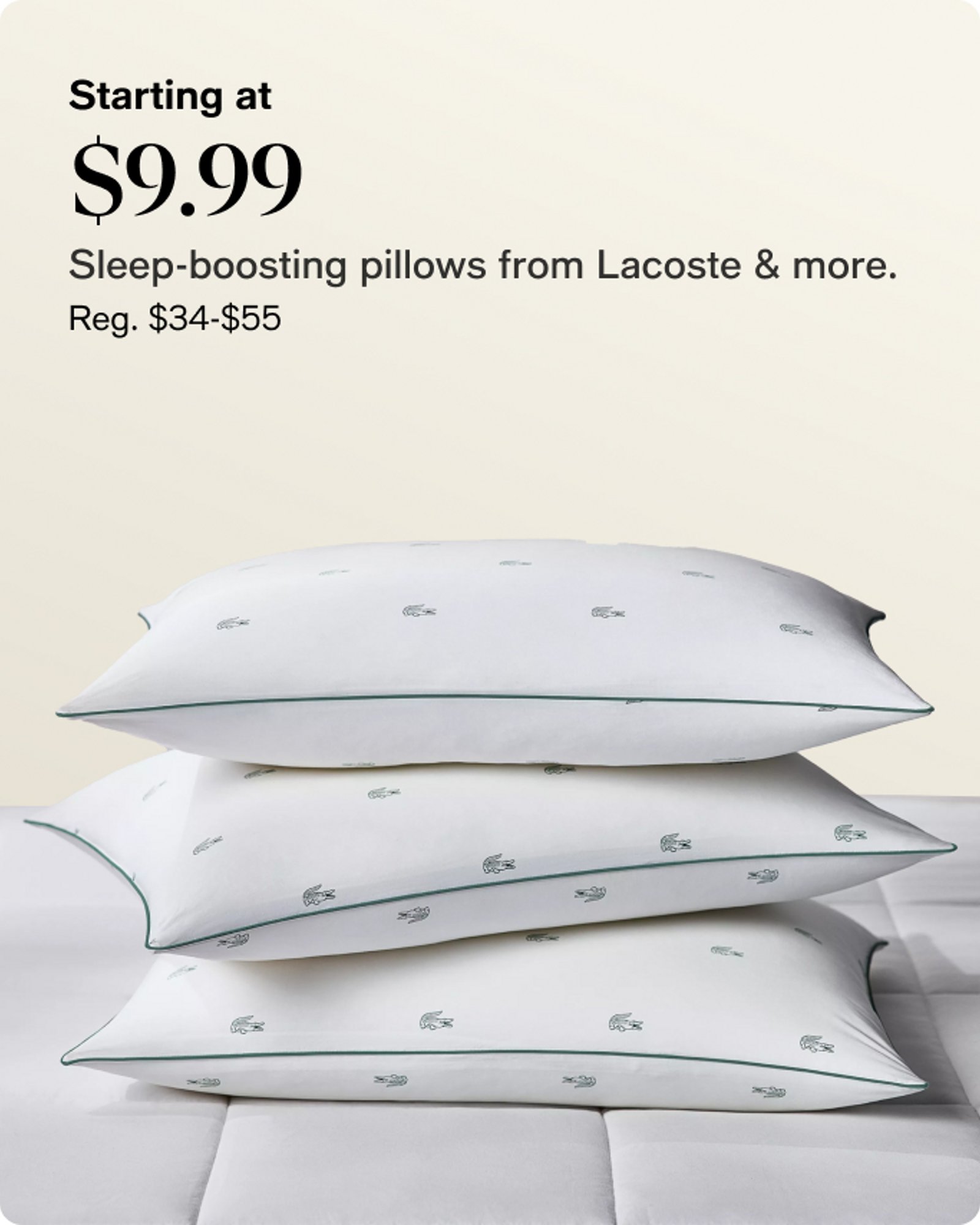 Starting at $9.99 sleep boosting pillows from Lacoste & more