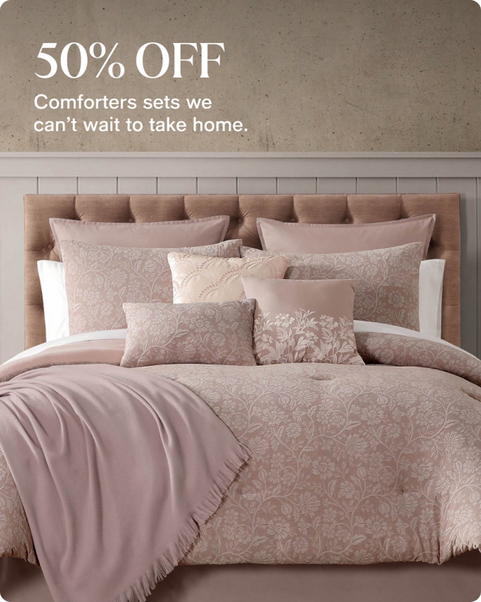 50% OFF Comforters sets we cant wait to take home
