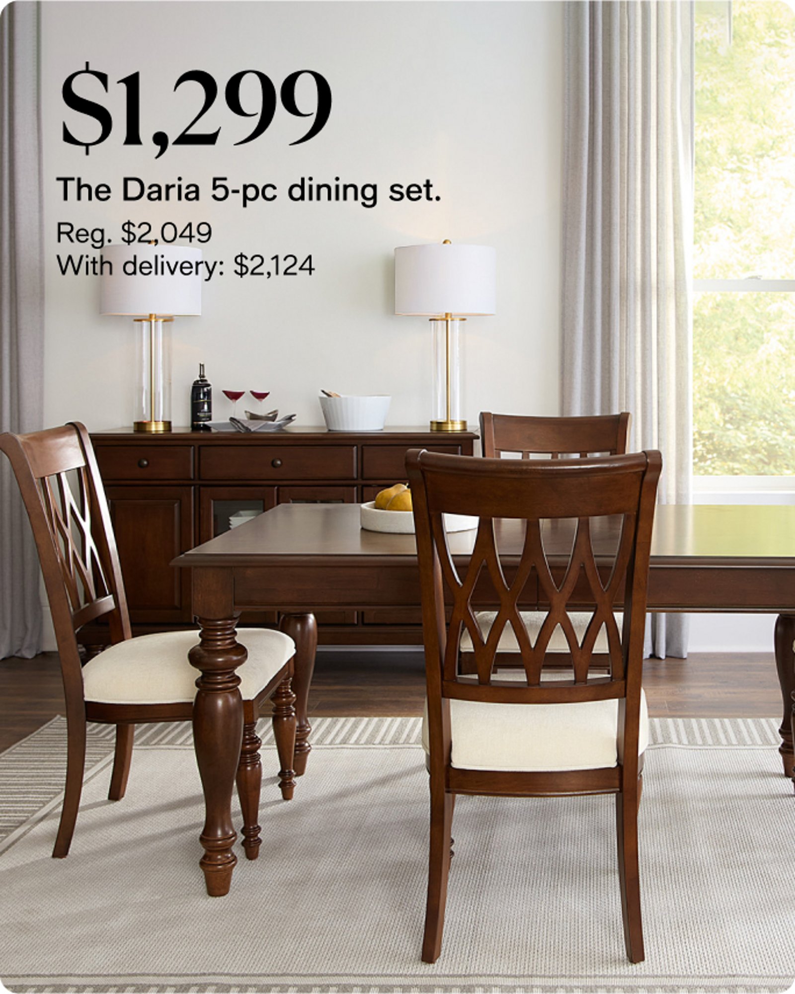 $1299 The Daria 5 pc Dining set