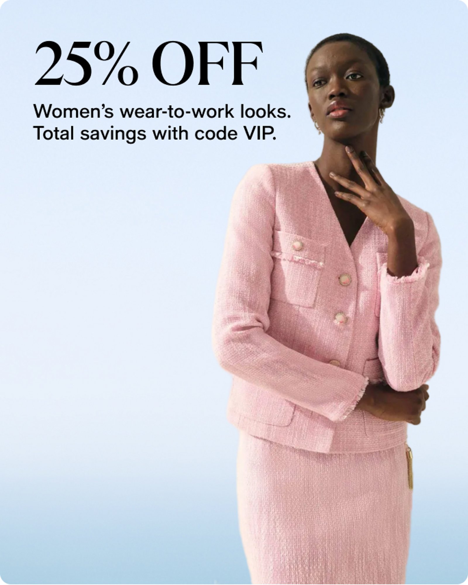Women-offer-our-top-deals-25%-off-wear-to-work