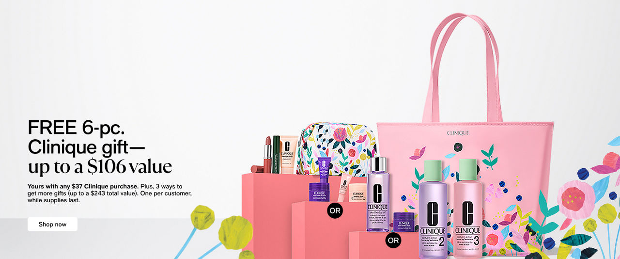 Free 6-pc clinique gift upto $106 value
