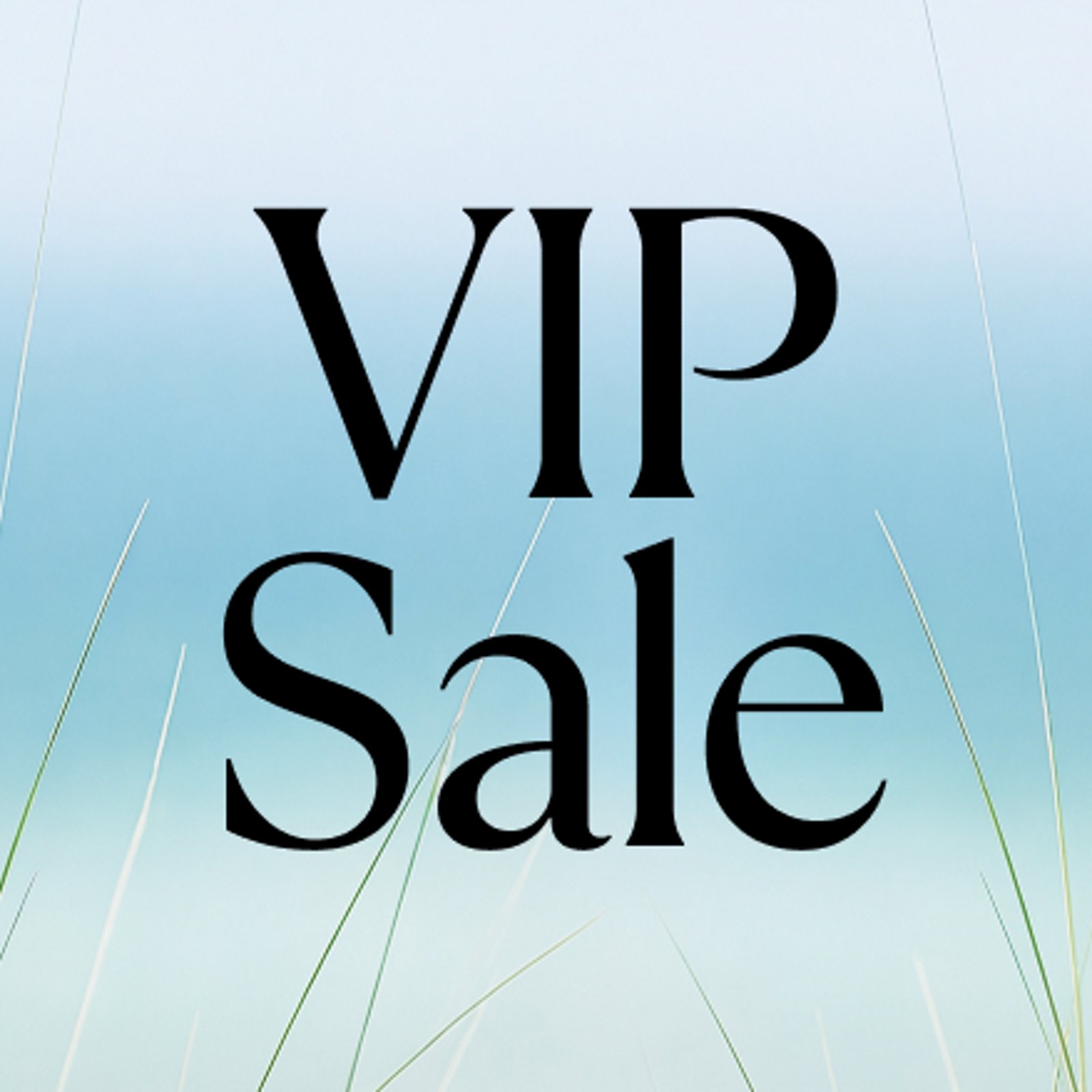 VIP Sale