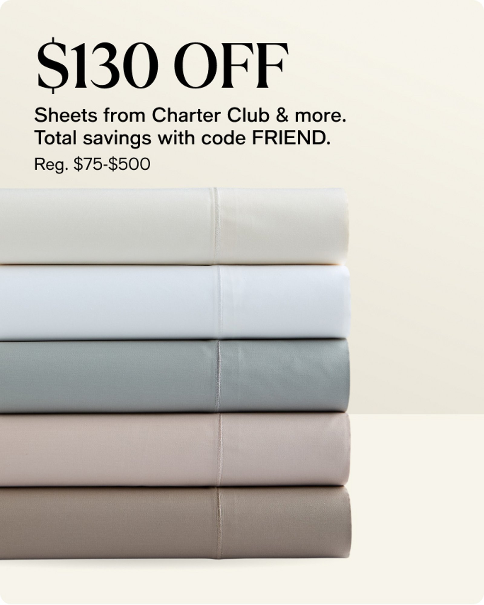 $130 OFF Sheets from Charter Club & more