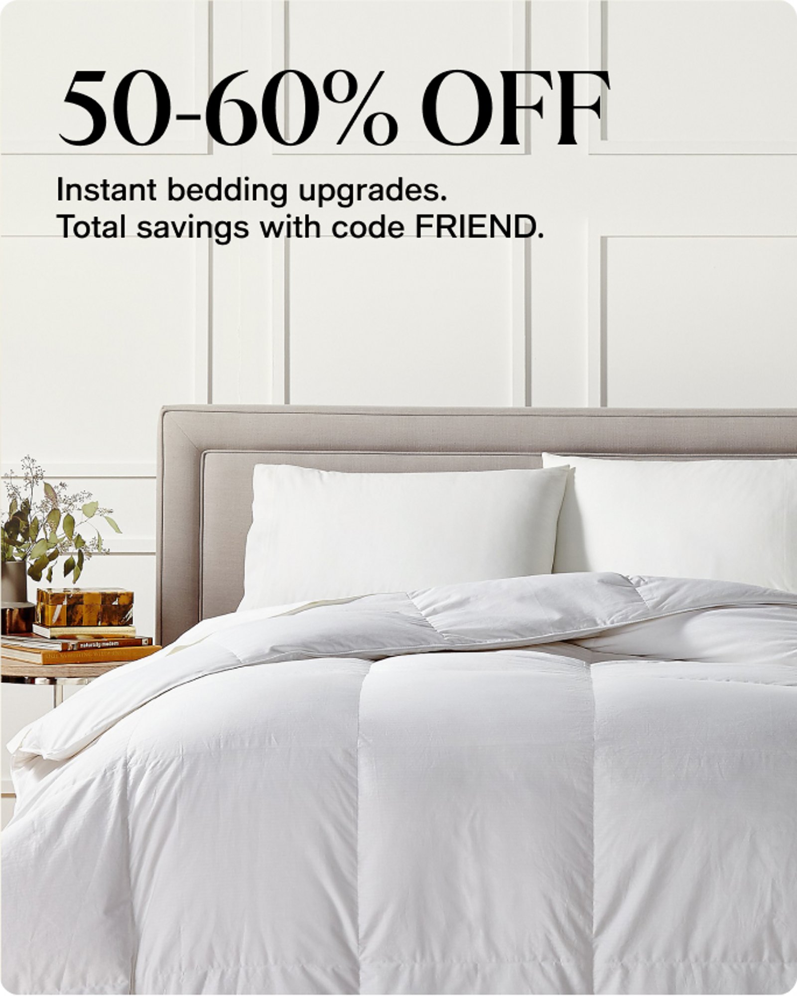 50-60% OFF Instant bedding upgrades