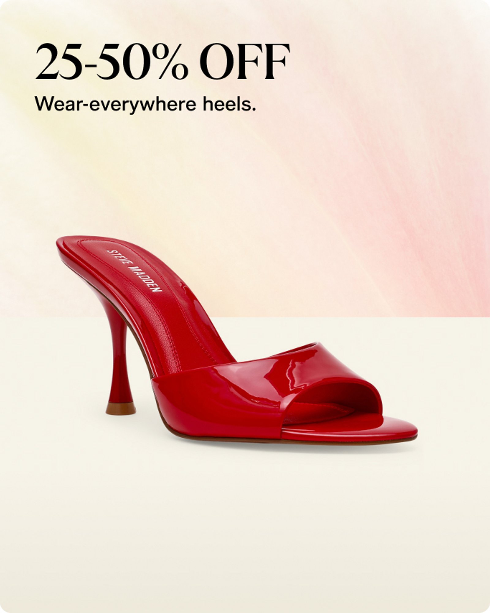 25-50% Off Wear everywhere heels