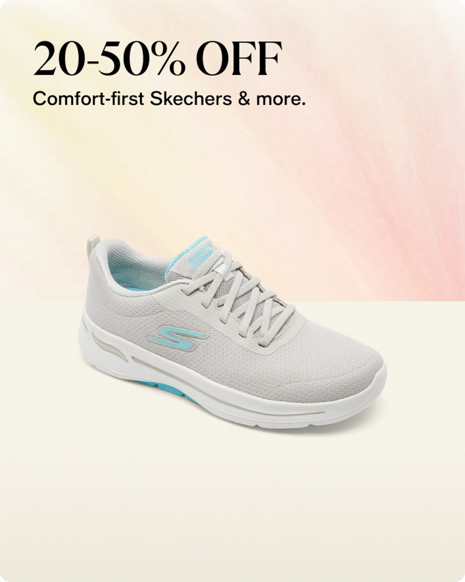 25-50% Off comfort first skechers & more