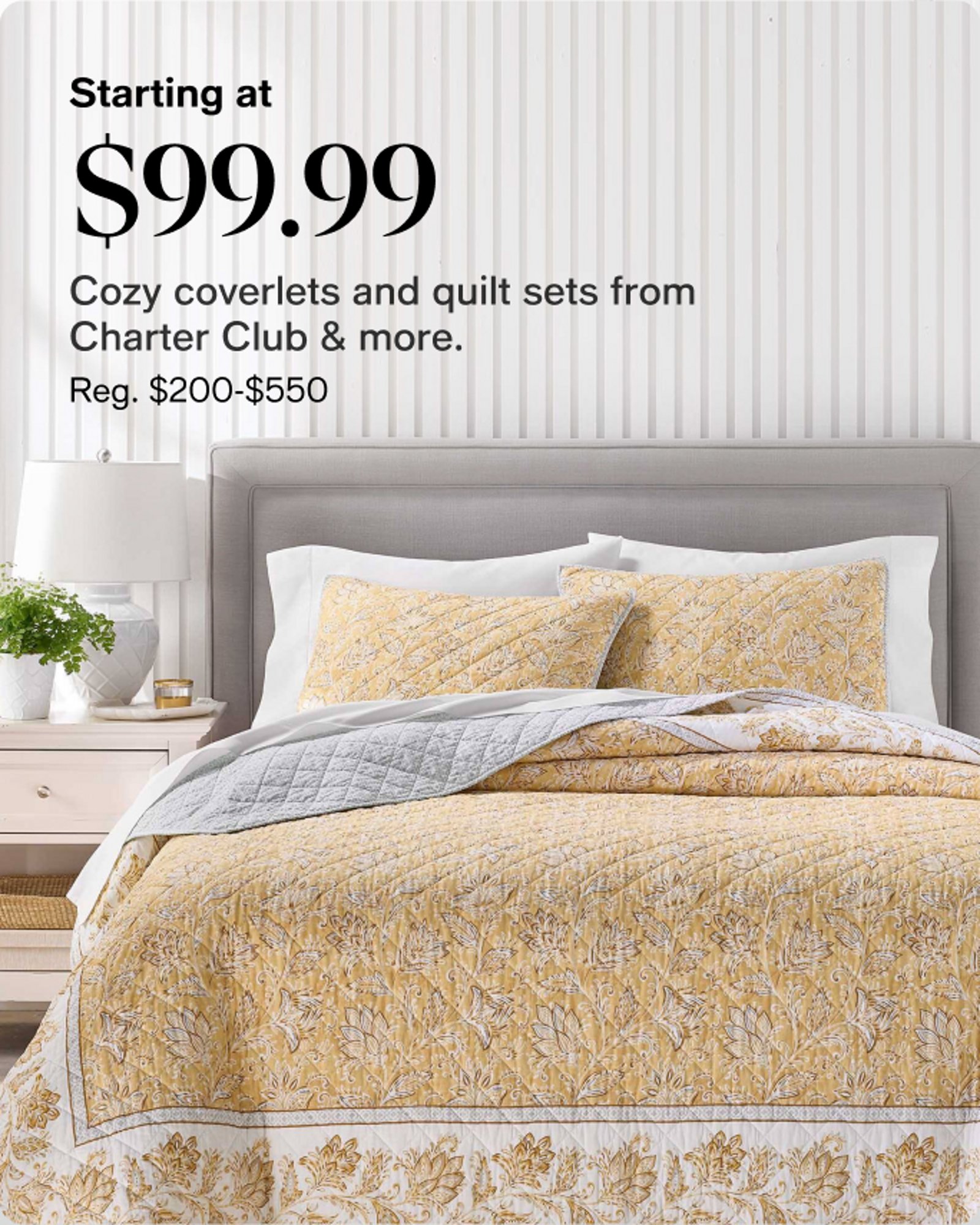 Starting at $99.99 Cozy coverlets and quilt sets from Charter Club