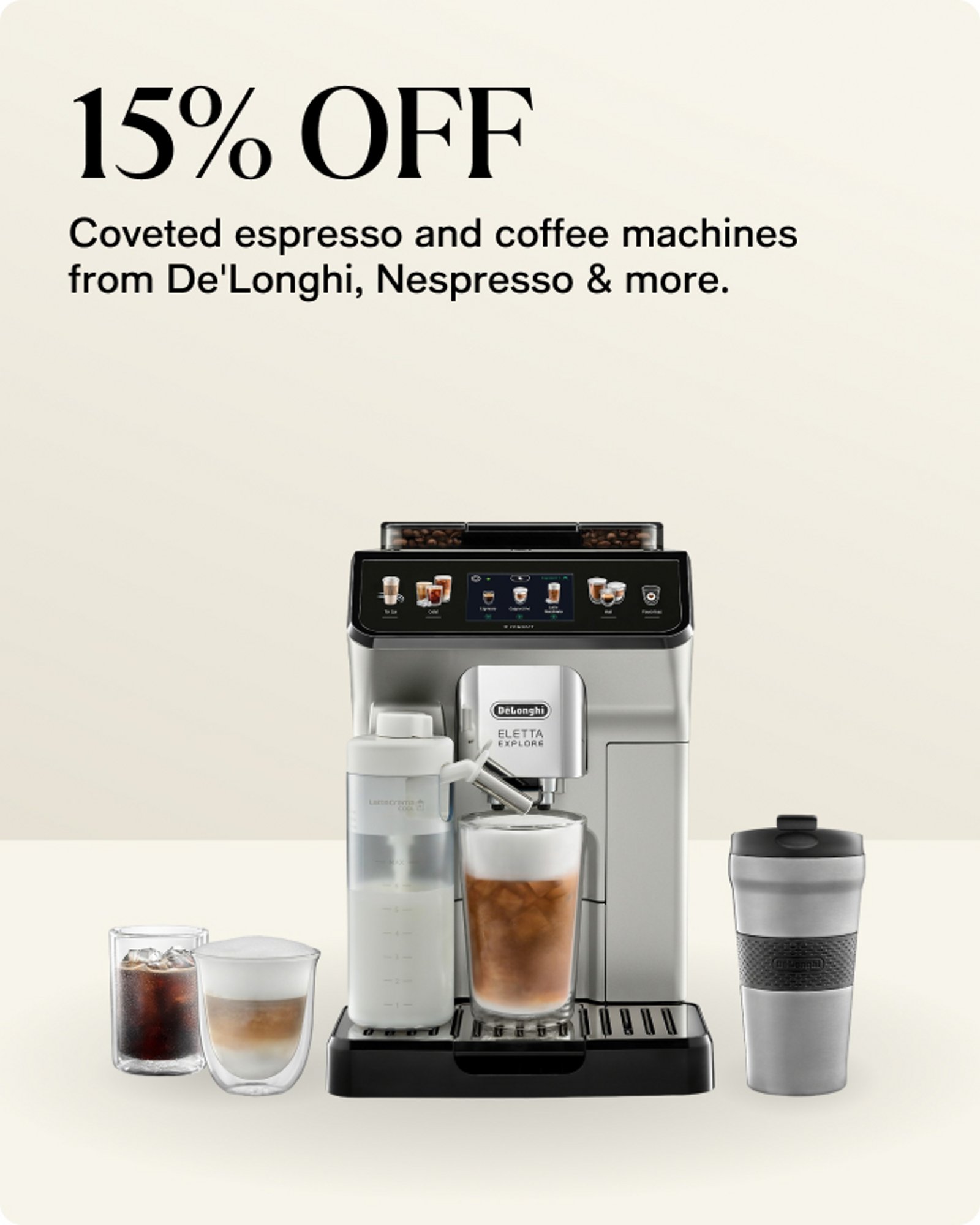 Home-offer-card-15-off-coveted-espresso-and-coffee-machines-from-De-longhi-nespresso-and-more