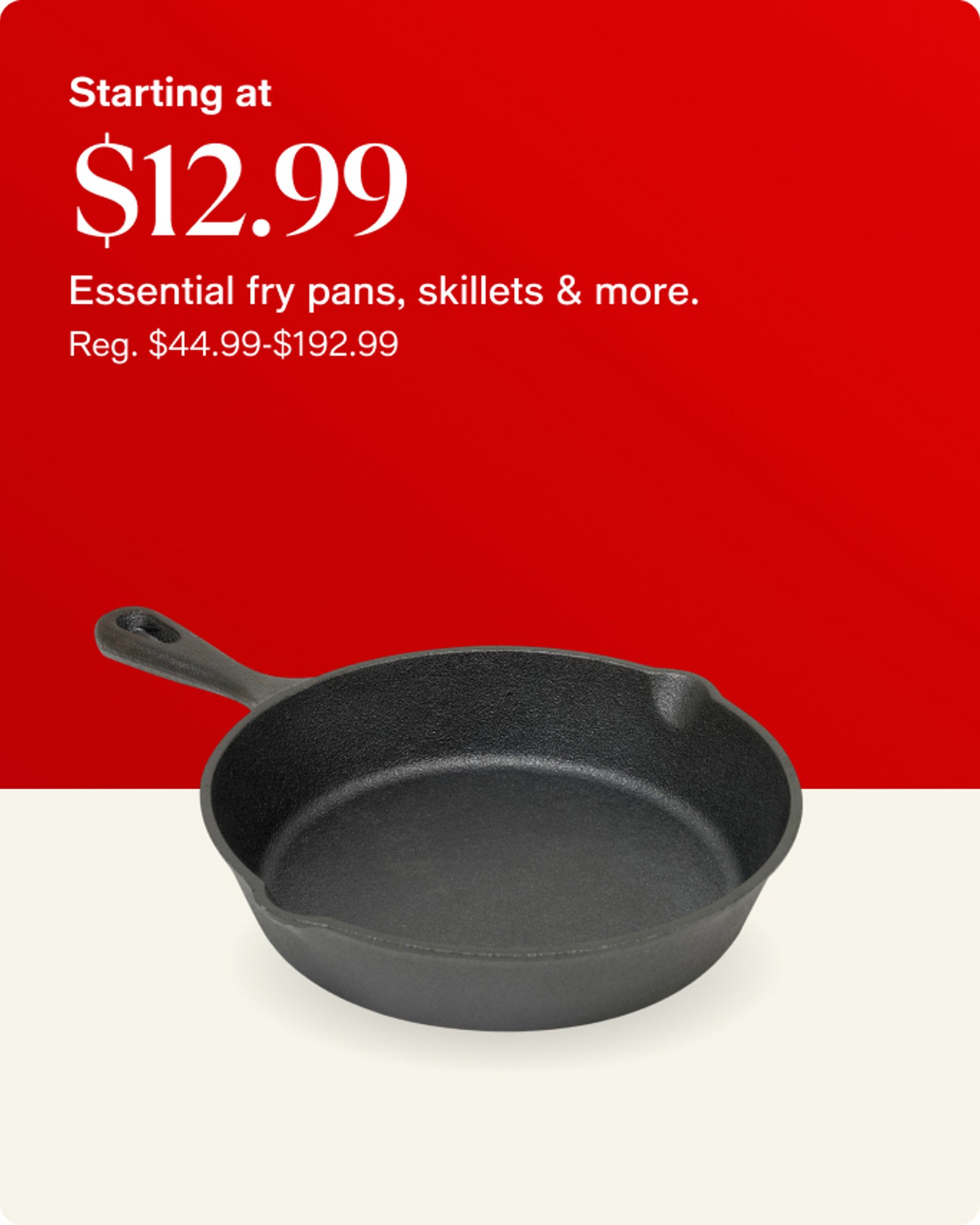 Home-offer-card-starting-at-12.99-essential-fry-pans-skillets-and-more