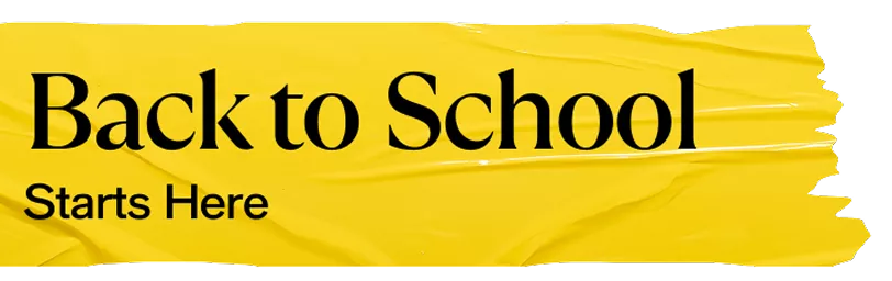 Back to School Starts Here