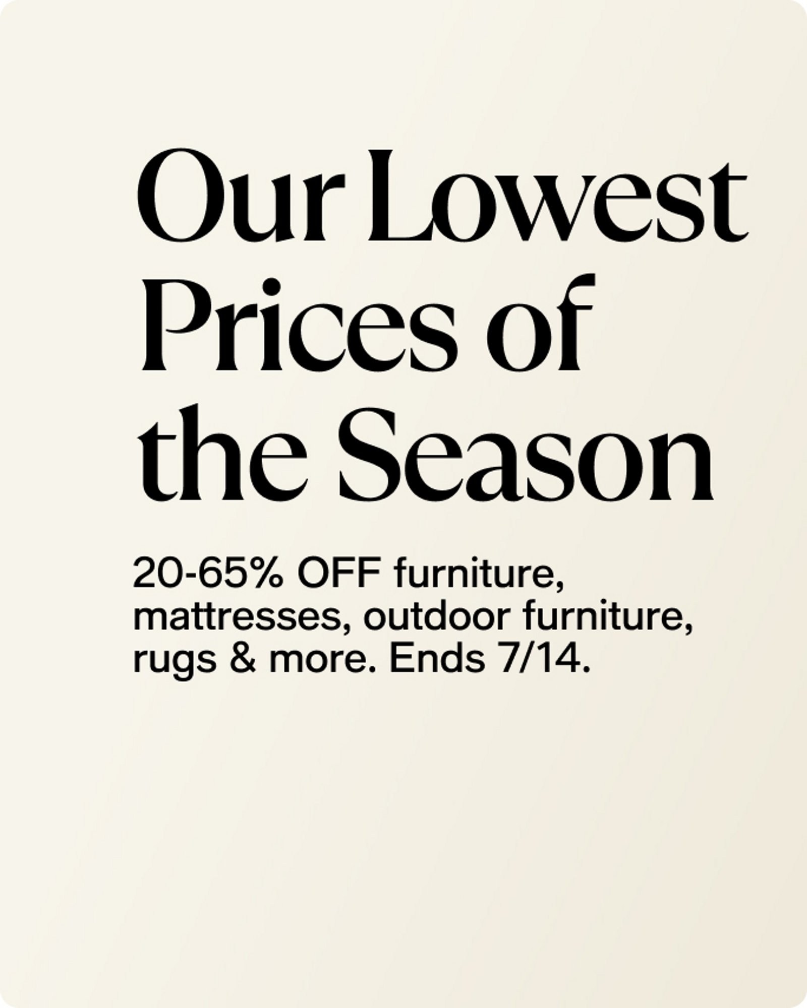 Our Lowest Prices of the Season