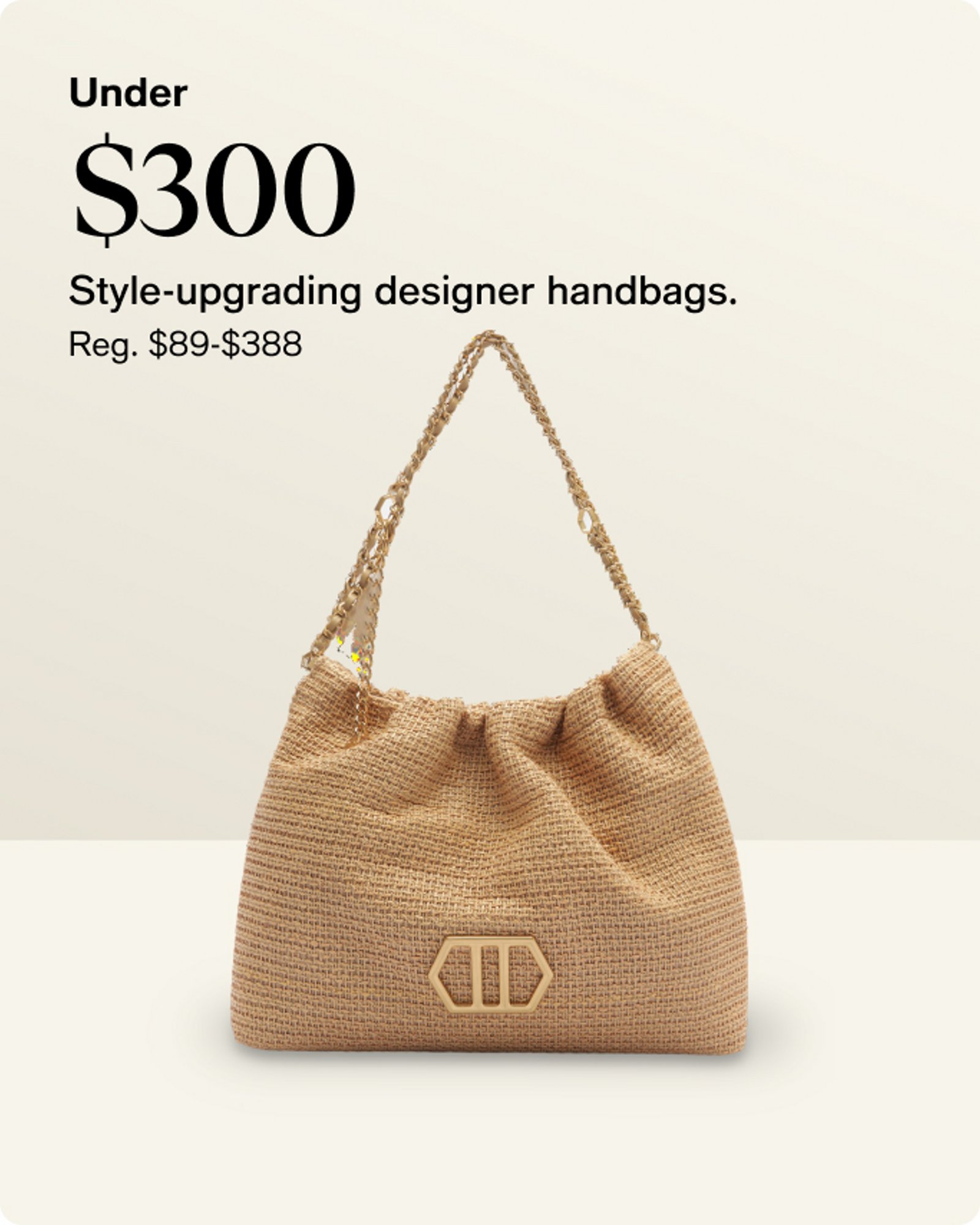 Under $300 Style upgrading designer handbags