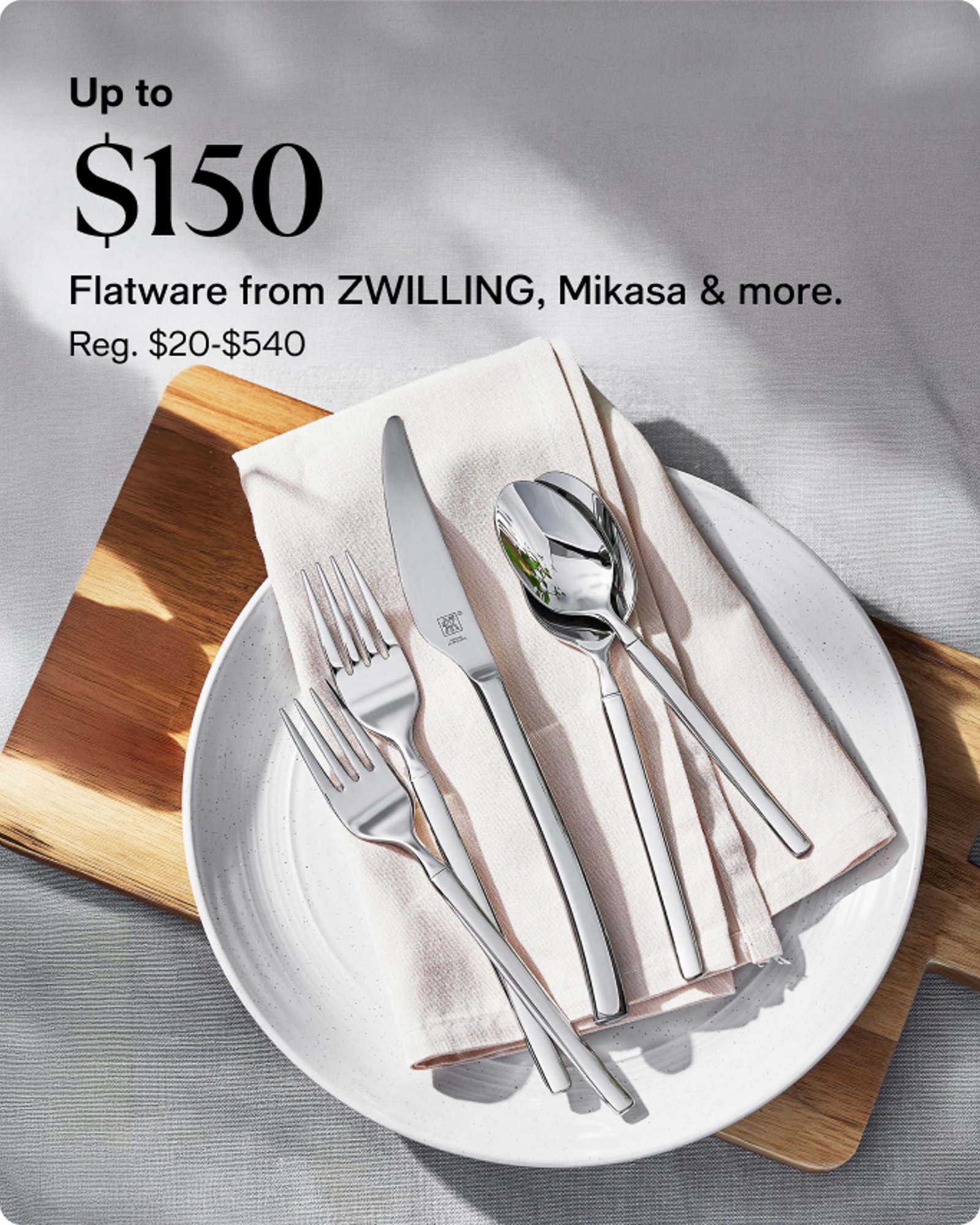 Home-offer-card-up-to-150-flatware-from-zwilling-mikasa-and-more