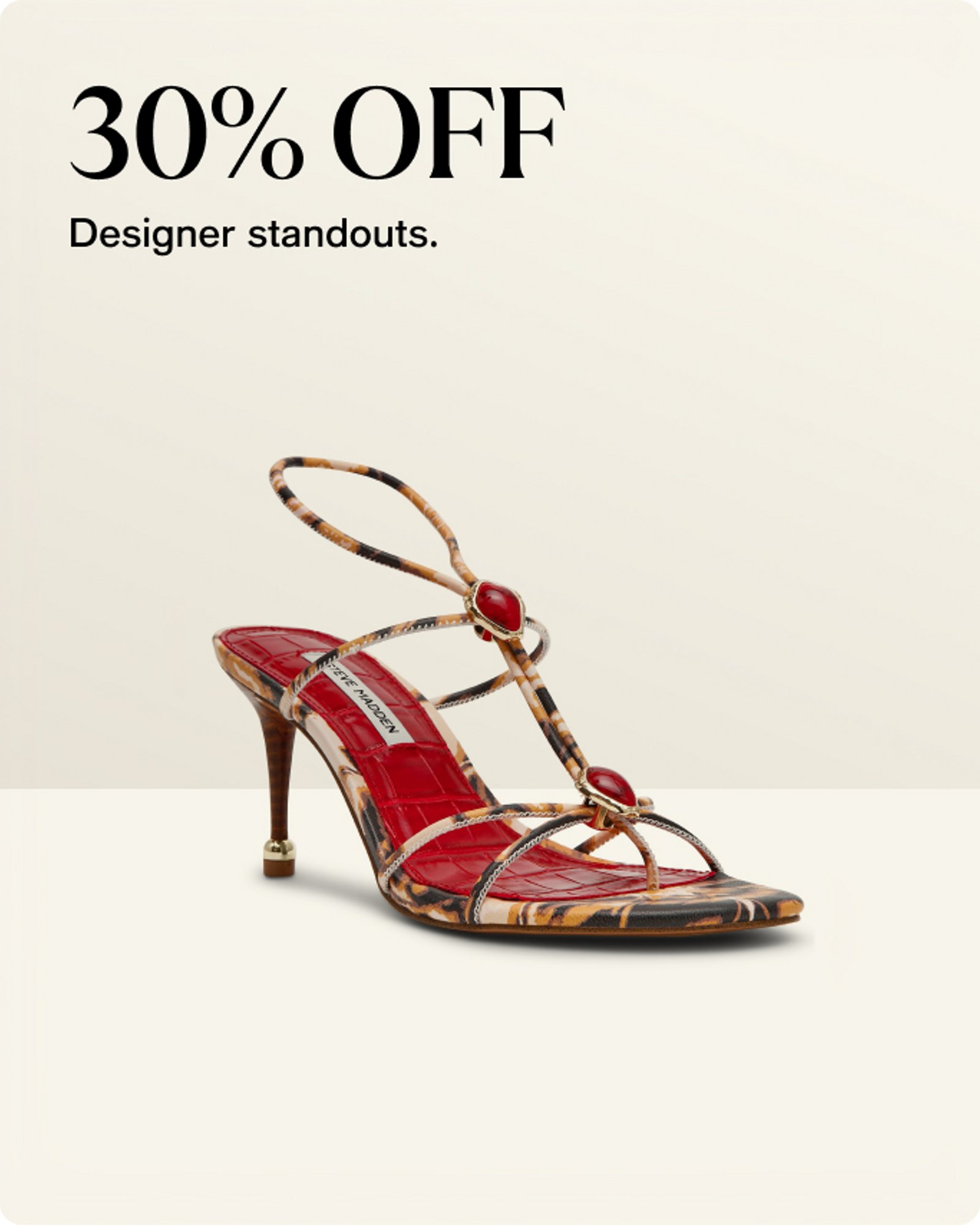 30% Off Designer standouts
