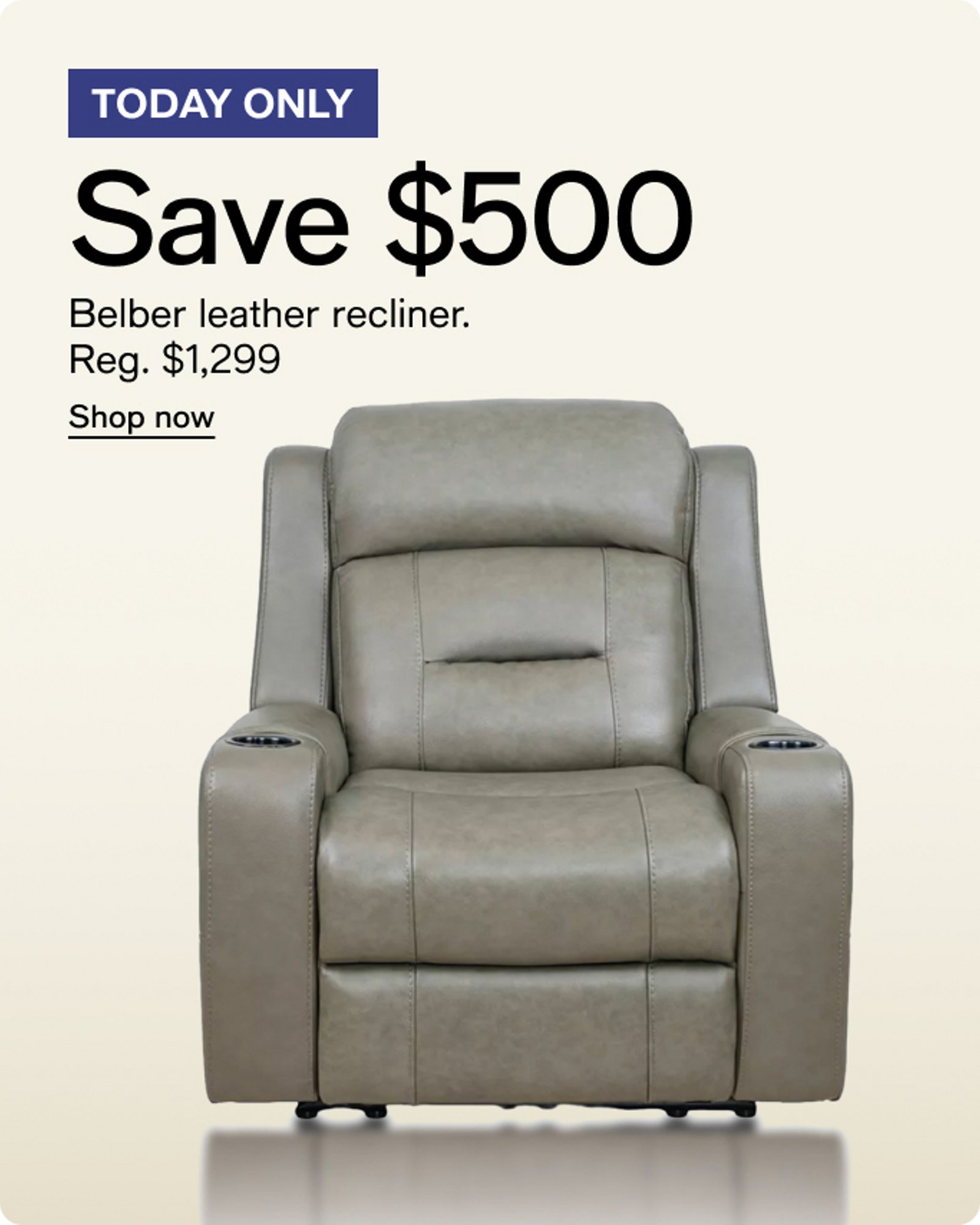 sale-our-top-deals-dads-deal-today-deal--save-500-Belber-Leather-Recliner-Big-Ticket