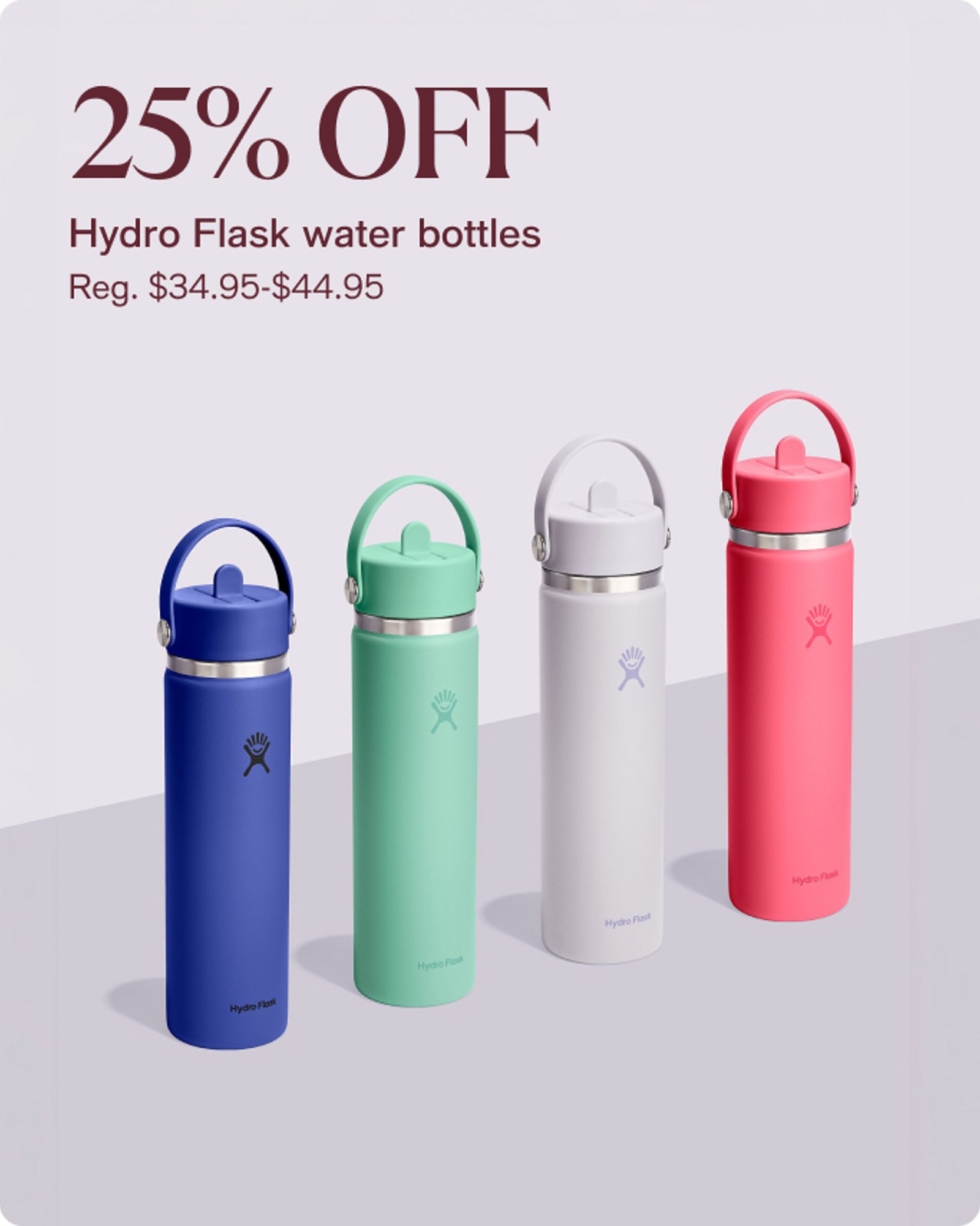 Home-offer-card-25%-hydra-flask-water-bottles