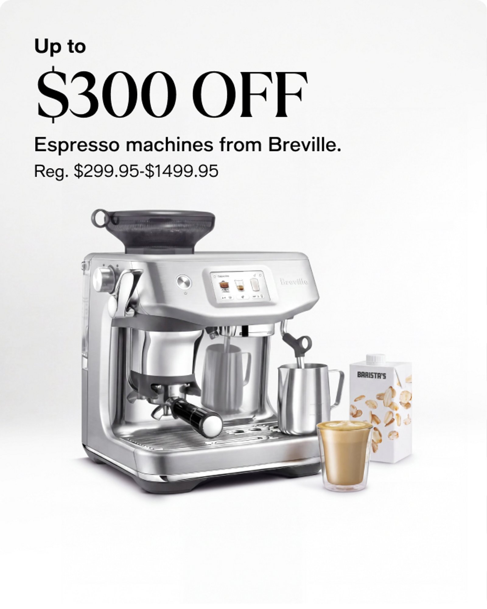 Home-offer-card-$300-off-breville-espresso-machines