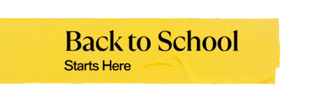 Back to School Starts Here