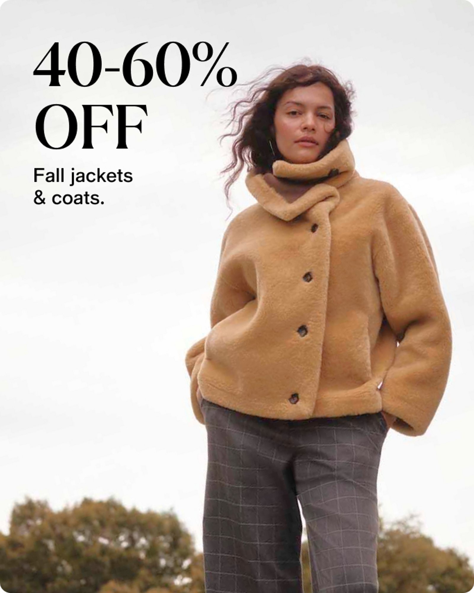 Women-offer-our-top-deals-40-60%-off-fall-jackets-coats