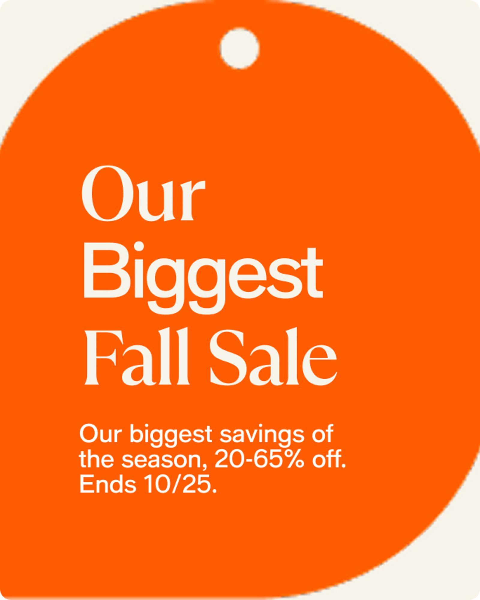 Home-Offercards-Our top deals-Our biggest Fall sale