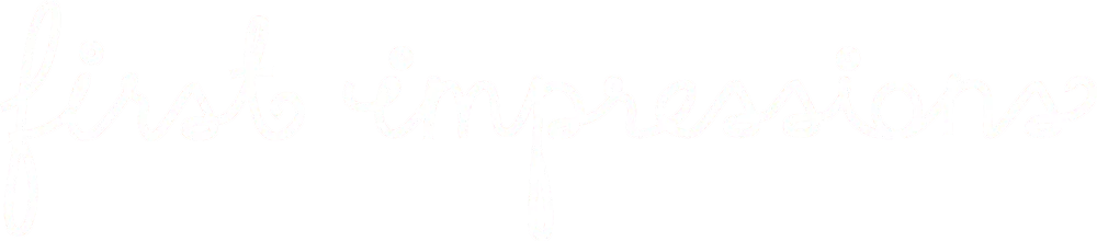 first impressions
