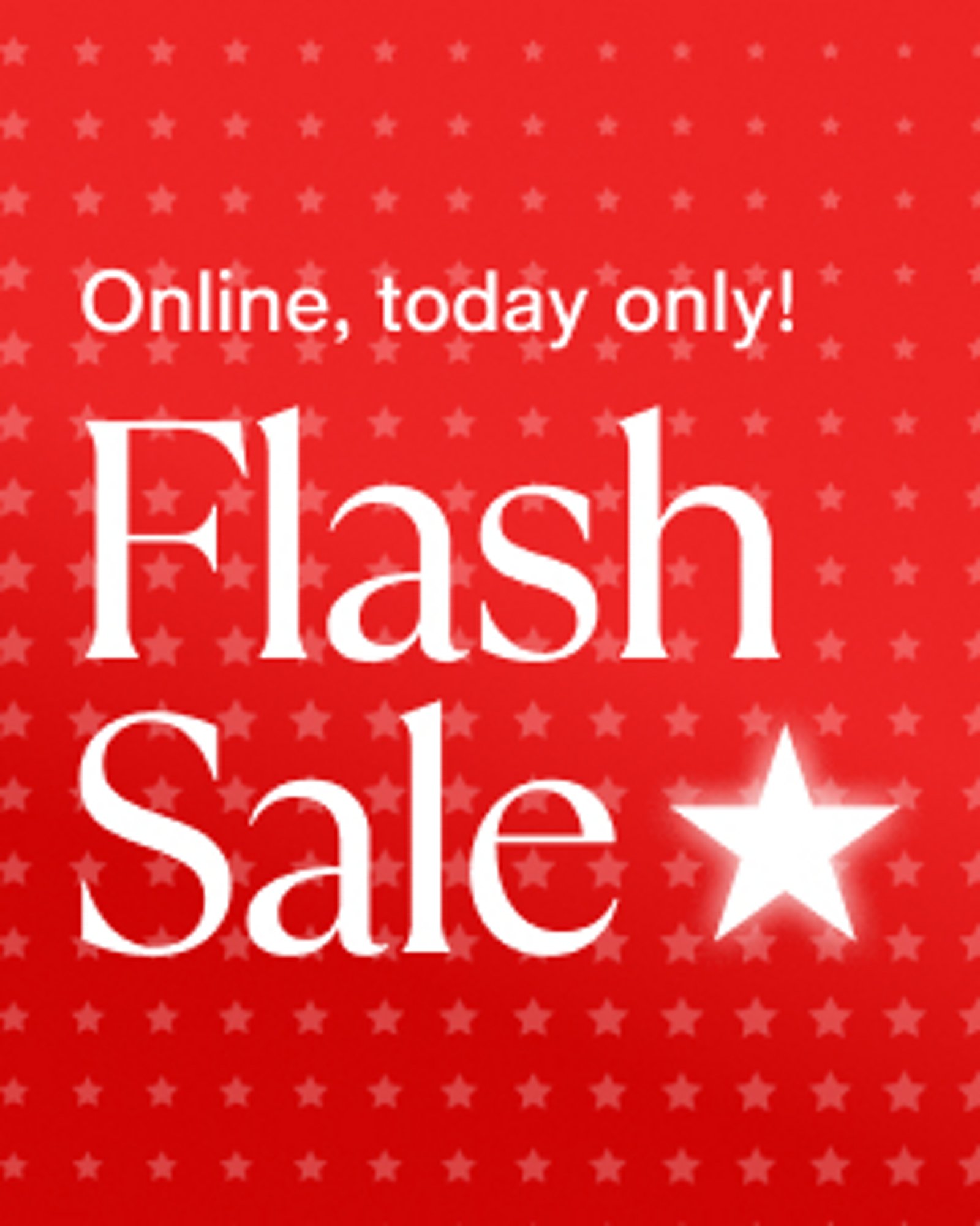 Flash sale