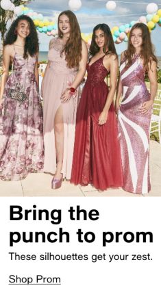 Bring the punch to prom, These silhouettes get your zest, Shop Prom