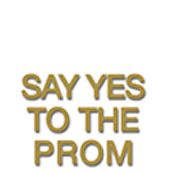 say yes to the prom 2018