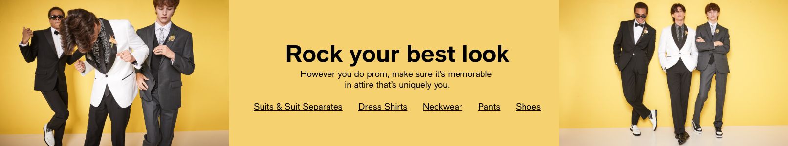 Rock your best look, However you do porm, make sure it's memorable in attire that's uniquely you 