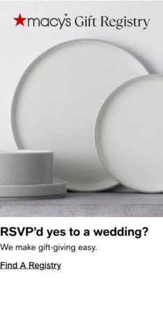 Macy's Gift Registry, RSVP'd yes to a wedding? We make gift-giving easy, Find A Registry