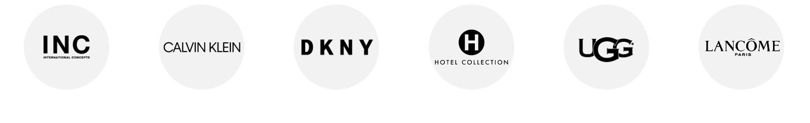 INC, Calvin Klein, D K N Y, Hotel Collection, UGG, Lancome, Paris