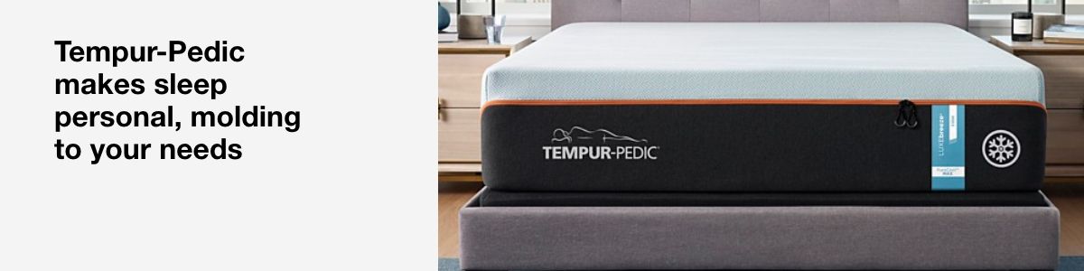Tempur-Pedic makes sleep personal, molding to your needs