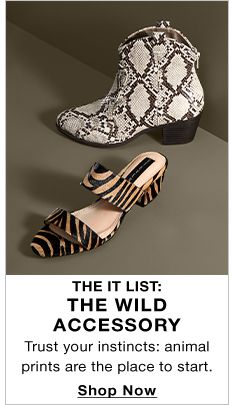 The It List: The Wild Accessory, Trust your instincts: animal prints are the place to start, Shop Now