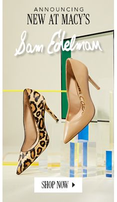 Announcing, New at Macys, Sam Edelman, Shop Now