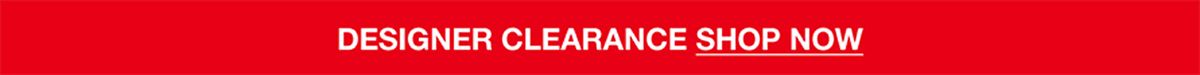 Designer Clearance Shop Now