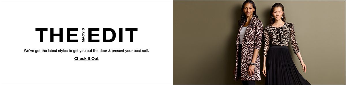 The Edit, We've got the latest styles to get you out the door and present your best self, Check it Out